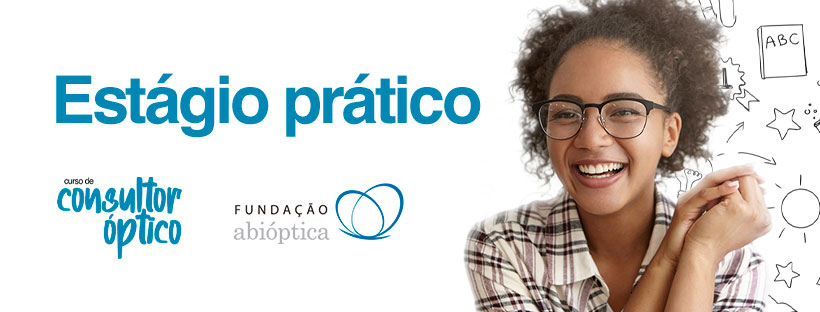 Estágio é peça fundamental no Curso de Consultor Óptico!