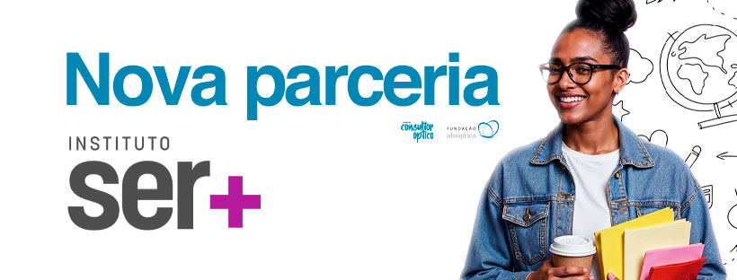 Instituto Ser+ apoia Curso de Consultor Óptico da Fundação Abióptica