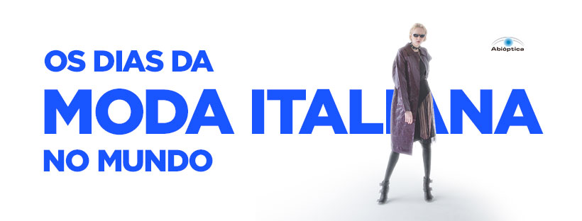 Chega ao Brasil o evento Os Dias da Moda Italiana no Mundo