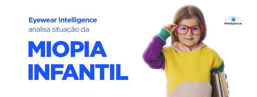 Eyewear Intelligence analisa situação da miopia infantil