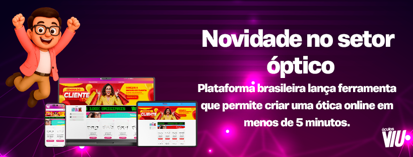 Óculos Viu revoluciona o mercado óptico e lança ferramenta gratuita que cria sites para óticas em minutos
