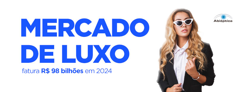 Mercado luxo fatura R$ 98 bilhões 2024